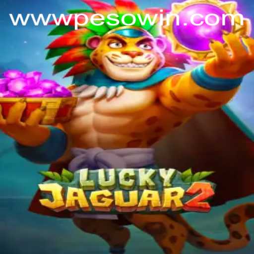 Dive into the Thrilling World of Luckyjaguar2: Experience the Excitement of PESOWIN